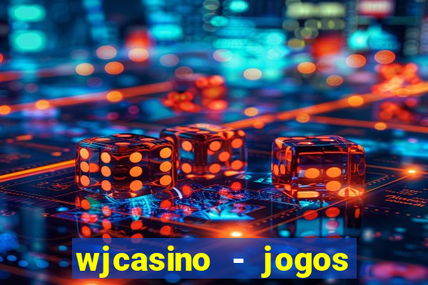 wjcasino - jogos slots premium