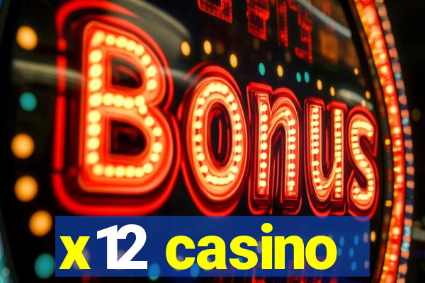 x12 casino