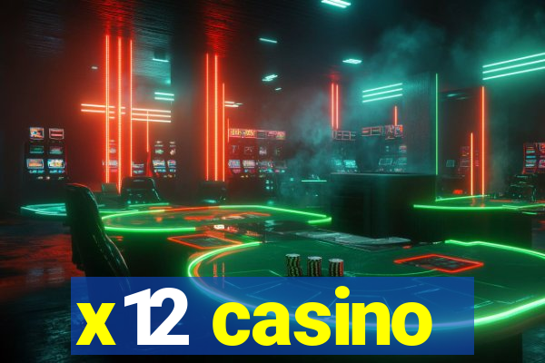 x12 casino