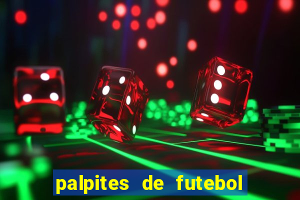 palpites de futebol para amanha