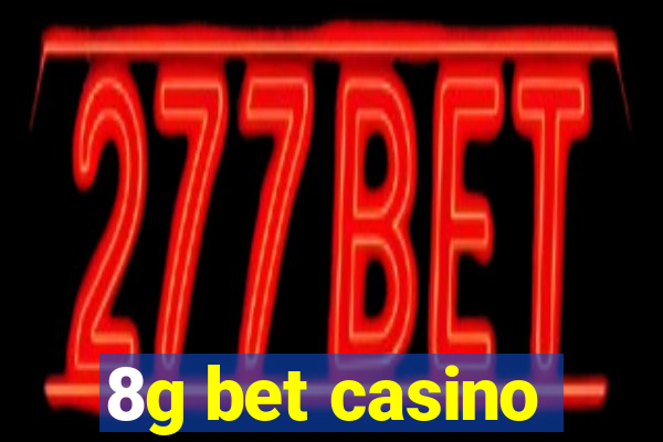 8g bet casino