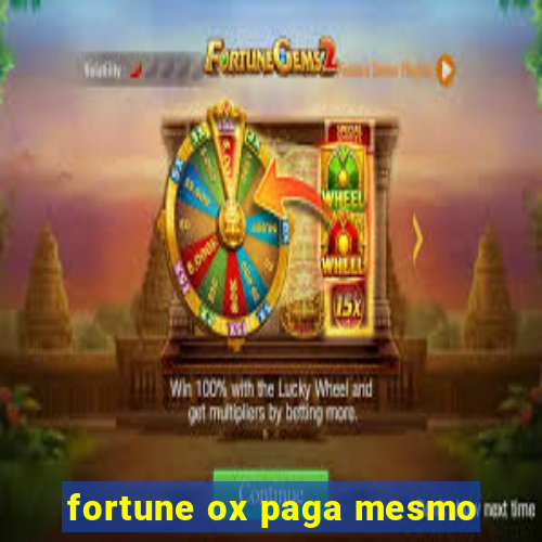 fortune ox paga mesmo