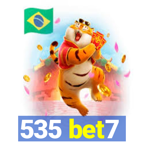 535 bet7