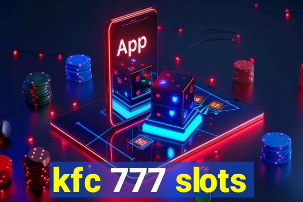 kfc 777 slots