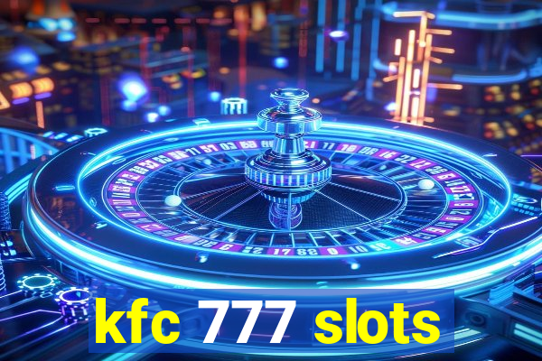 kfc 777 slots