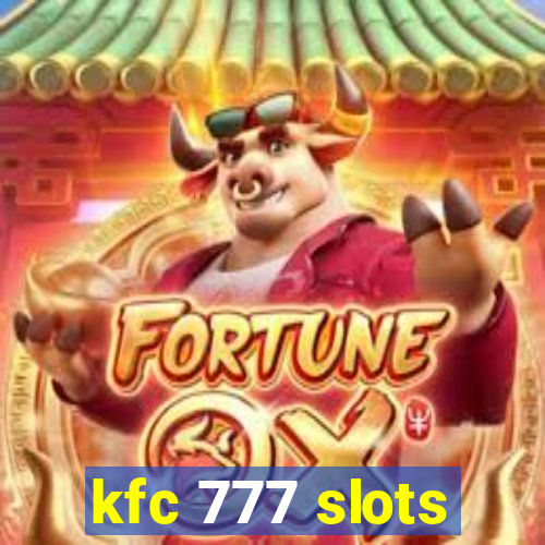 kfc 777 slots