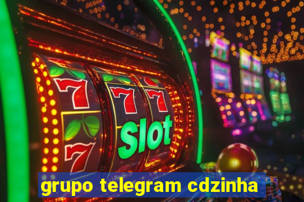 grupo telegram cdzinha