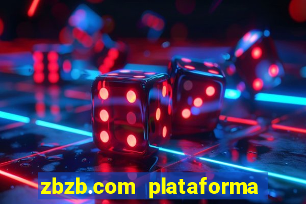 zbzb.com plataforma de jogos