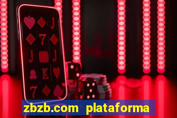 zbzb.com plataforma de jogos