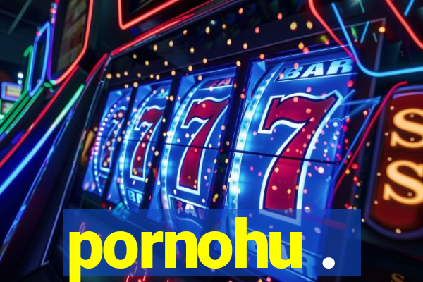 pornohu .