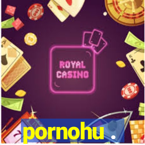 pornohu .