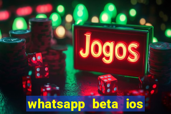 whatsapp beta ios testflight code 2024