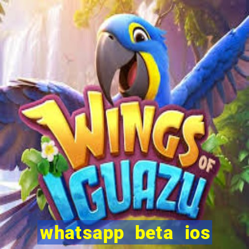 whatsapp beta ios testflight code 2024