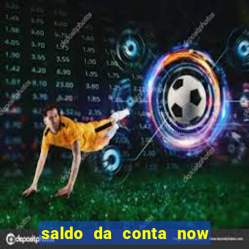 saldo da conta now big win