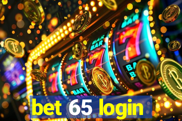 bet 65 login