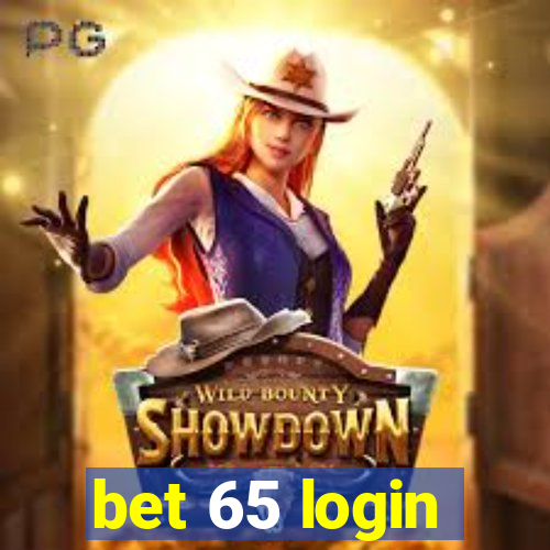 bet 65 login