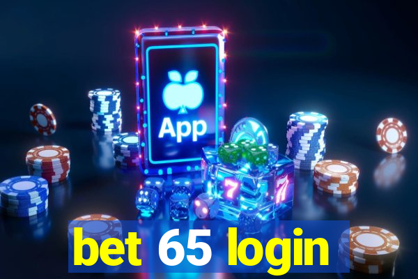 bet 65 login