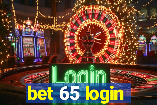 bet 65 login