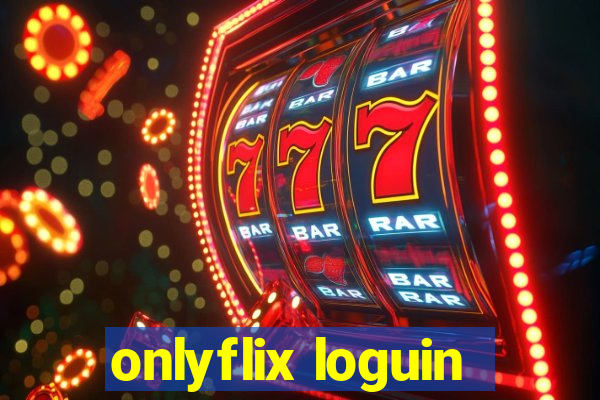 onlyflix loguin