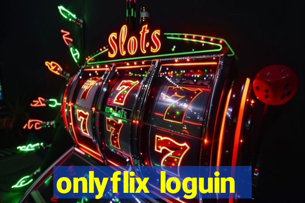 onlyflix loguin