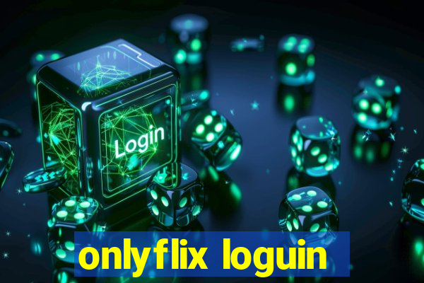 onlyflix loguin