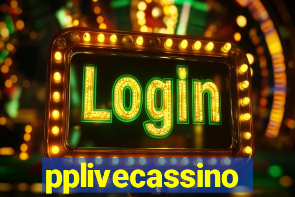 pplivecassino