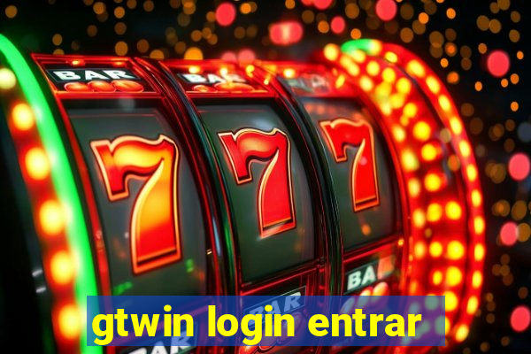 gtwin login entrar