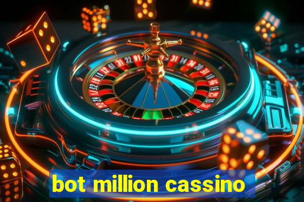 bot million cassino