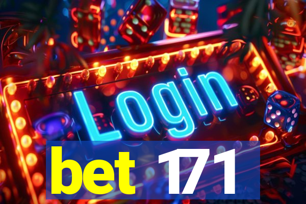 bet 171