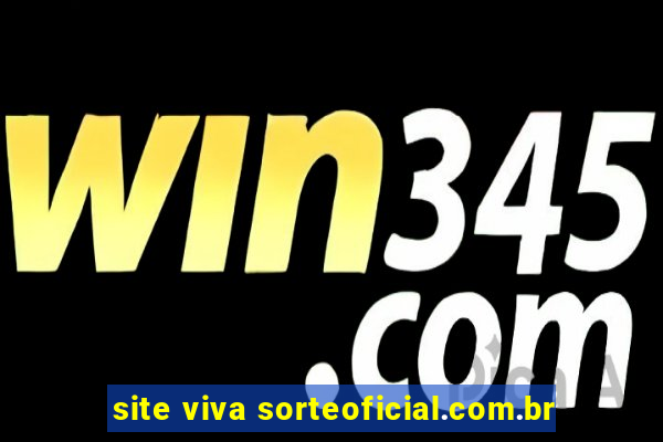 site viva sorteoficial.com.br