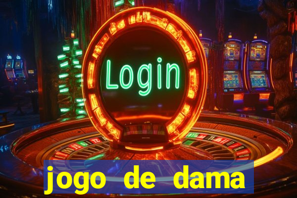 jogo de dama valendo dinheiro