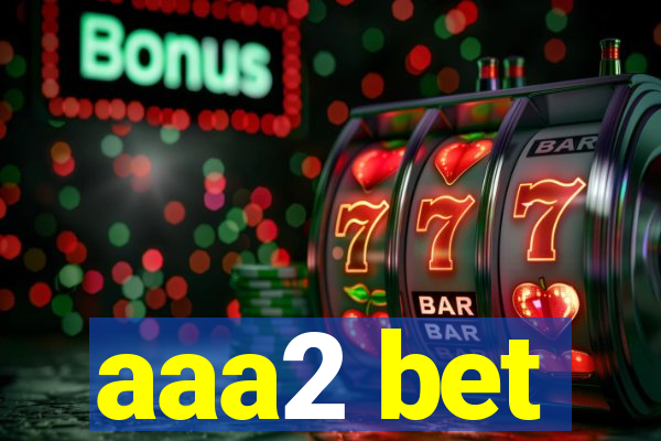 aaa2 bet