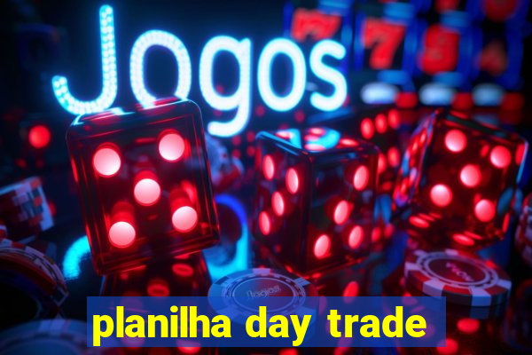 planilha day trade