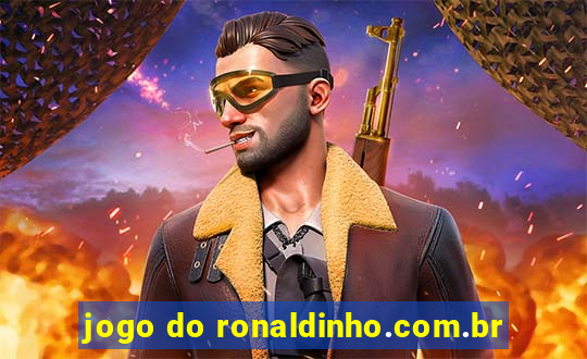 jogo do ronaldinho.com.br