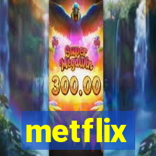 metflix