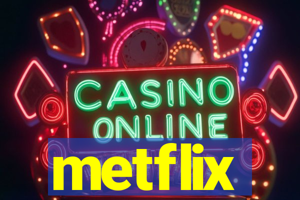 metflix