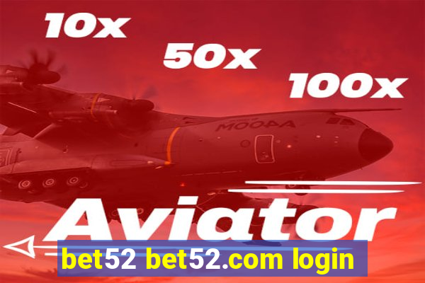 bet52 bet52.com login