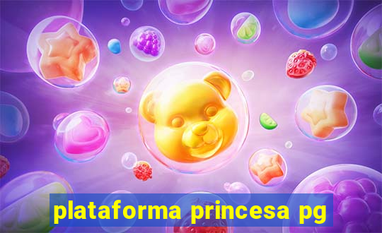 plataforma princesa pg