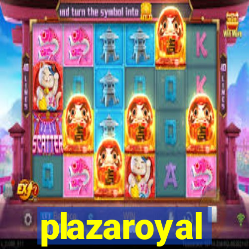 plazaroyal