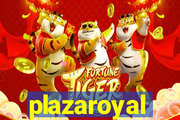 plazaroyal