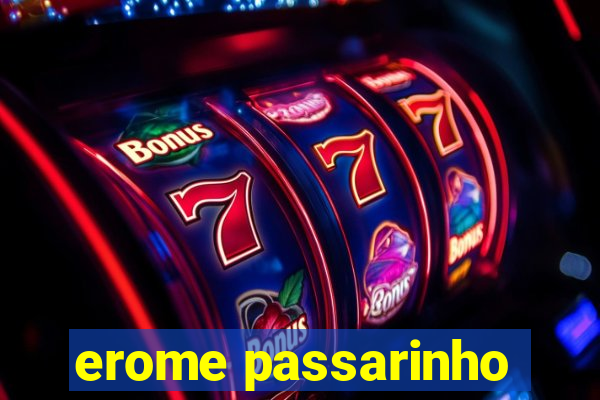 erome passarinho