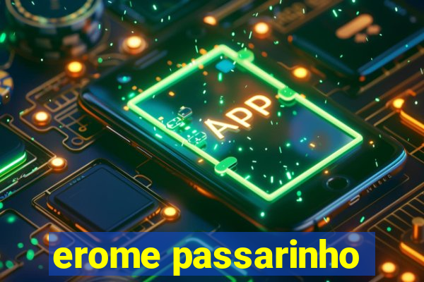 erome passarinho