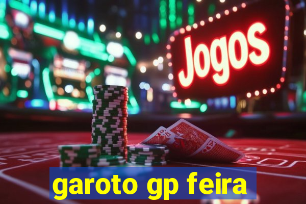 garoto gp feira