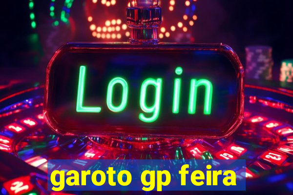 garoto gp feira