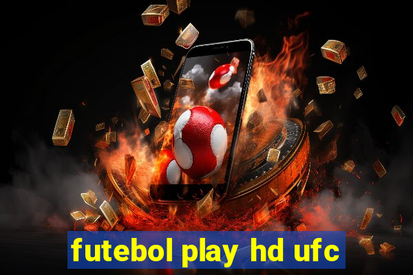 futebol play hd ufc