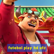 futebol play hd ufc