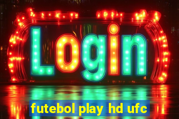 futebol play hd ufc