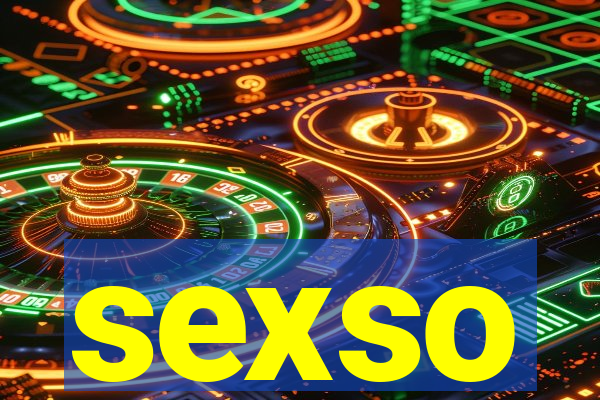 sexso