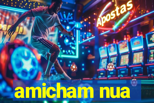 amicham nua