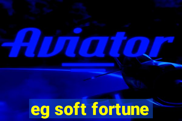 eg soft fortune